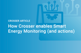 Crosser Article How Crosser Enables Smart Energy Monitoring